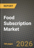 Food Subscription Market Outlook 2026-2034: Market Share, and Growth Analysis- Product Image
