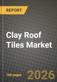 Clay Roof Tiles Market Outlook 2026-2034: Market Share, and Growth Analysis- Product Image