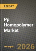 Pp Homopolymer Market Outlook 2026-2034: Market Share, and Growth Analysis- Product Image