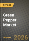 Green Pepper Market Outlook 2026-2034: Market Share, and Growth Analysis- Product Image