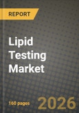 Lipid Testing Market Outlook 2026-2034: Market Share, and Growth Analysis- Product Image