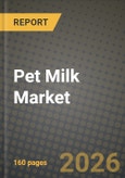 Pet Milk Market Outlook 2026-2034: Market Share, and Growth Analysis- Product Image