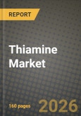 Thiamine Market Outlook 2026-2034: Market Share, and Growth Analysis- Product Image