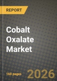 Cobalt Oxalate Market Outlook 2026-2034: Market Share, and Growth Analysis- Product Image