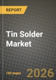 Tin Solder Market Outlook 2026-2034: Market Share, and Growth Analysis- Product Image
