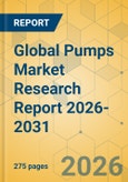 Global Pumps Market Research Report 2026-2031- Product Image