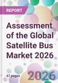 Assessment of the Global Satellite Bus Market 2026- Product Image
