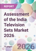 Assessment of the India Television Sets Market 2026- Product Image
