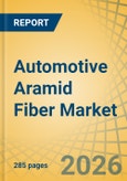 Automotive Aramid Fiber Market Size, Share & Trends Analysis - Global Opportunity Analysis & Industry Forecast (2026-2036)- Product Image