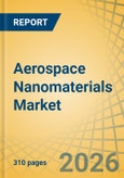 Aerospace Nanomaterials Market - Global Forecast to 2036- Product Image