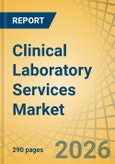 Clinical Laboratory Services Market Size, Share & Trends Analysis - Global Opportunity Analysis & Industry Forecast (2026-2036)- Product Image
