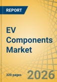 EV Components Market Size, Share & Trends Analysis - Global Opportunity Analysis & Industry Forecast (2026-2036)- Product Image