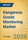 Dangerous Goods Monitoring Market Size, Share & Trends Analysis - Global Opportunity Analysis and Industry Forecast (2026-2036)- Product Image