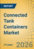 Connected Tank Containers Market Size, Share & Trends Analysis - Global Opportunity Analysis and Industry Forecast (2026-2036)- Product Image
