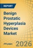 Benign Prostatic Hyperplasia (BPH) Devices Market Size, Share & Trends Analysis - Global Opportunity Analysis and Industry Forecast (2026-2036)- Product Image