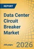 Data Center Circuit Breaker Market Size, Share & Trends Analysis - Global Opportunity Analysis and Industry Forecast (2026-2036)- Product Image