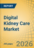 Digital Kidney Care Market Size, Share & Trends Analysis - Global Opportunity Analysis and Industry Forecast (2026-2036)- Product Image