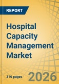 Hospital Capacity Management Market Size, Share & Trends Analysis - Global Opportunity Analysis and Industry Forecast (2026-2036)- Product Image
