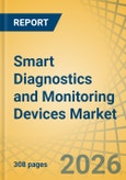 Smart Diagnostics and Monitoring Devices Market - Global Forecast to 2036- Product Image