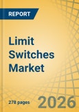 Limit Switches Market Size, Share & Trends Analysis, - Global Opportunity Analysis & Forecast (2026-2036)- Product Image
