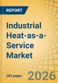 Industrial Heat-as-a-Service Market Size, Share & Trends Analysis - Global Opportunity Analysis & Industry Forecast (2026-2036)- Product Image