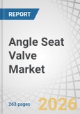 Angle Seat Valve Market by Type, Operation, Port Size, Material - Global Forecast to 2032- Product Image
