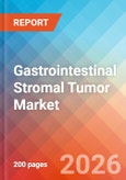 Gastrointestinal Stromal Tumor (GIST) - Market Insight, Epidemiology, and Market Forecast - 2036- Product Image