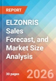 ELZONRIS Sales Forecast, and Market Size Analysis - 2034- Product Image