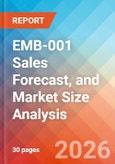EMB-001 Sales Forecast, and Market Size Analysis - 2034- Product Image