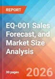 EQ-001 Sales Forecast, and Market Size Analysis - 2034- Product Image