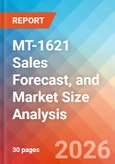 MT-1621 Sales Forecast, and Market Size Analysis - 2034- Product Image