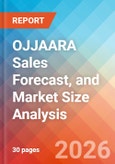 OJJAARA Sales Forecast, and Market Size Analysis - 2034- Product Image