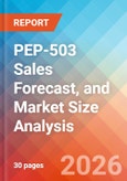 PEP-503 Sales Forecast, and Market Size Analysis - 2034- Product Image