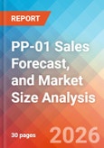 PP-01 Sales Forecast, and Market Size Analysis - 2034- Product Image