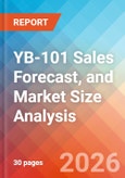 YB-101 Sales Forecast, and Market Size Analysis - 2034- Product Image