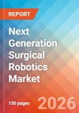 Next Generation Surgical Robotics - Market Insights, Competitive Landscape, and Market Forecast - 2034- Product Image