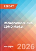 Radiopharmaceutical CDMO - Market Insights, Competitive Landscape, and Market Forecast - 2034- Product Image