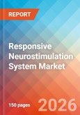 Responsive Neurostimulation System (RNS) - Market Insights, Competitive Landscape, and Market Forecast - 2034- Product Image