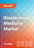 Bioelectronic Medicine - Market Insights, Competitive Landscape, and Market Forecast - 2034- Product Image