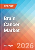 Brain Cancer - Market Insight, Epidemiology, and Market Forecast -2036- Product Image