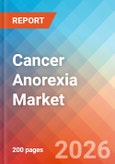 Cancer Anorexia - Market Insight, Epidemiology, and Market Forecast - 2036- Product Image