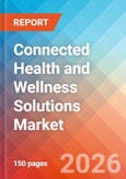 Connected Health and Wellness Solutions - Market Insights, Competitive Landscape, and Market Forecast - 2034- Product Image