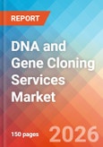 DNA and Gene Cloning Services - Market Insights, Competitive Landscape, and Market Forecast - 2034- Product Image