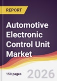 Automotive Electronic Control Unit Market Report: Trends, Forecast and Competitive Analysis to 2035- Product Image