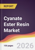 Cyanate Ester Resin Market Report: Trends, Forecast and Competitive Analysis to 2035- Product Image