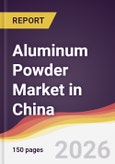 Aluminum Powder Market in China- Product Image