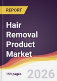 Hair Removal Product Market Report: Trends, Forecast and Competitive Analysis to 2035- Product Image