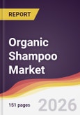 Organic Shampoo Market Report: Trends, Forecast and Competitive Analysis to 2035- Product Image