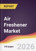 Air Freshener Market Report: Trends, Forecast and Competitive Analysis to 2035- Product Image