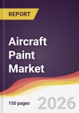 Aircraft Paint Market Report: Trends, Forecast and Competitive Analysis to 2035- Product Image